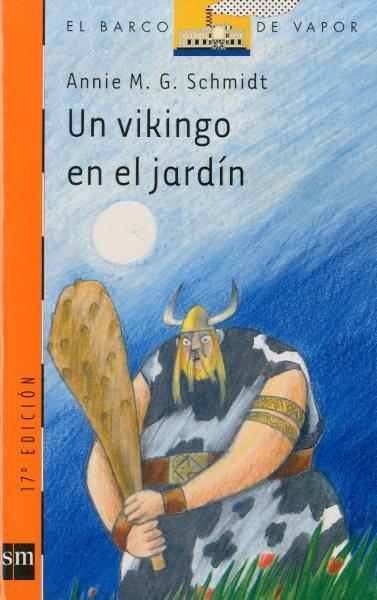 UN VIKINGO EN EL JARDIN (BVN) | 9788434852648 | SCHMIDT, ANNIE M. G. | Librería Castillón - Comprar libros online Aragón, Barbastro