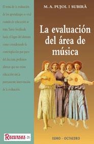 EVALUACION DEL AREA DE MUSICA, LA | 9788480632614 | PUJOL SUBIRA, M.A. | Librería Castillón - Comprar libros online Aragón, Barbastro