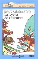 REVOLTA DELS DISBARATS, LA (VVBLAVA) | 9788482863467 | O'CALLAGHAN, ELENA | Librería Castillón - Comprar libros online Aragón, Barbastro