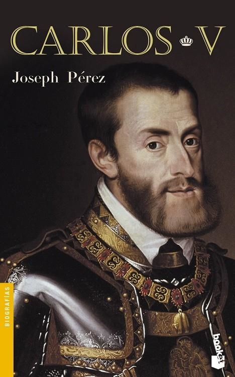 CARLOS V (BOOKET) | 9788484602897 | PEREZ, JOSEPH | Librería Castillón - Comprar libros online Aragón, Barbastro