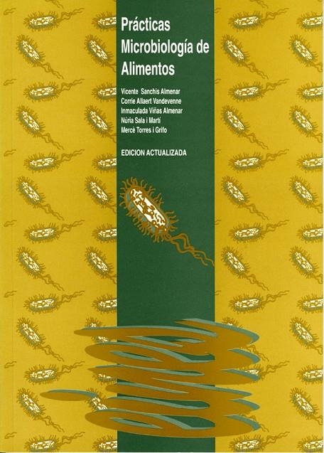 PRACTICAS MICROBIOLOGIA DE ALIMENTOS | 9788489727403 | SANCHIS ALMENAR, VICENTE | Librería Castillón - Comprar libros online Aragón, Barbastro