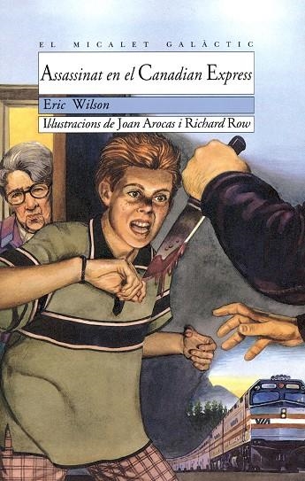 ASSASINAT EN EL CANADIAN EXPRESS | 9788476603598 | WILSON, ERIC | Librería Castillón - Comprar libros online Aragón, Barbastro