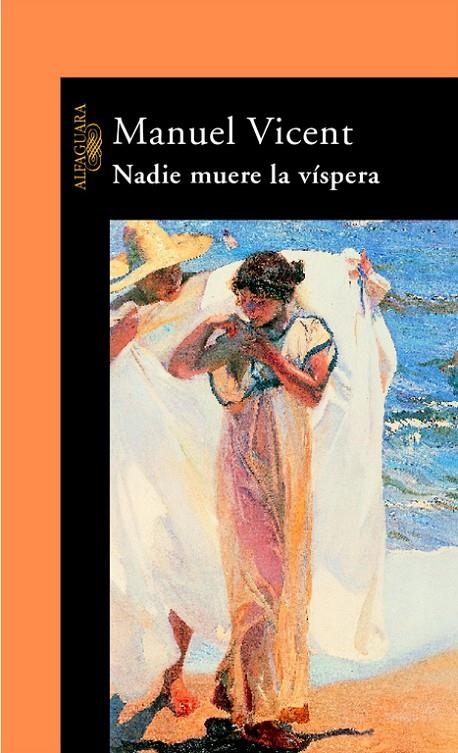 NADIE MUERE LA VISPERA | 9788420401713 | VICENT, MANUEL | Librería Castillón - Comprar libros online Aragón, Barbastro