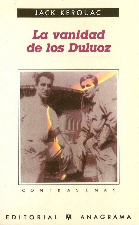 VANIDAD DE LOS DULUOZ, LA (CONTRASEÑAS) | 9788433923691 | KEROUAC, JACK | Librería Castillón - Comprar libros online Aragón, Barbastro