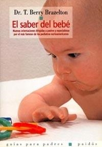 SABER DEL BEBE, EL | 9788449303364 | BRAZELTON, T.BERRY | Librería Castillón - Comprar libros online Aragón, Barbastro