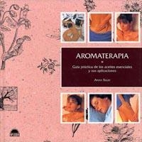 AROMATERAPIA | 9788492252305 | SELBY, ANNA | Librería Castillón - Comprar libros online Aragón, Barbastro