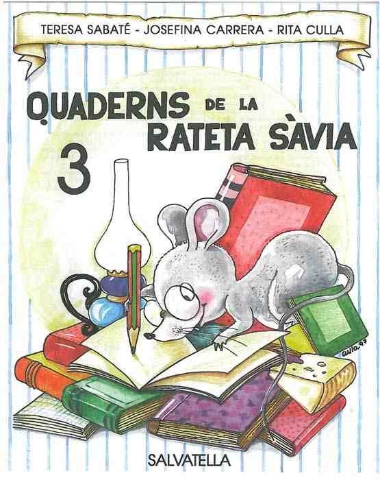 QUADERNS DE LA RATETA SAVIA 3 PAL | 9788472109155 | SABATE, TERESA | Librería Castillón - Comprar libros online Aragón, Barbastro