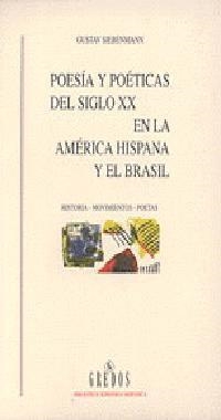 POESIA Y POETICAS DEL SIGLO XX EN LA AMERICA HISPA | 9788424918828 | SIEBENMANN, GUSTAV | Librería Castillón - Comprar libros online Aragón, Barbastro