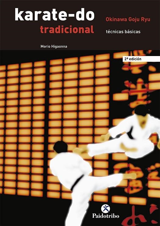 KARATE-DO TRADICIONAL VOL. 1 | 9788480193276 | HIGAONNA, MORIO | Librería Castillón - Comprar libros online Aragón, Barbastro