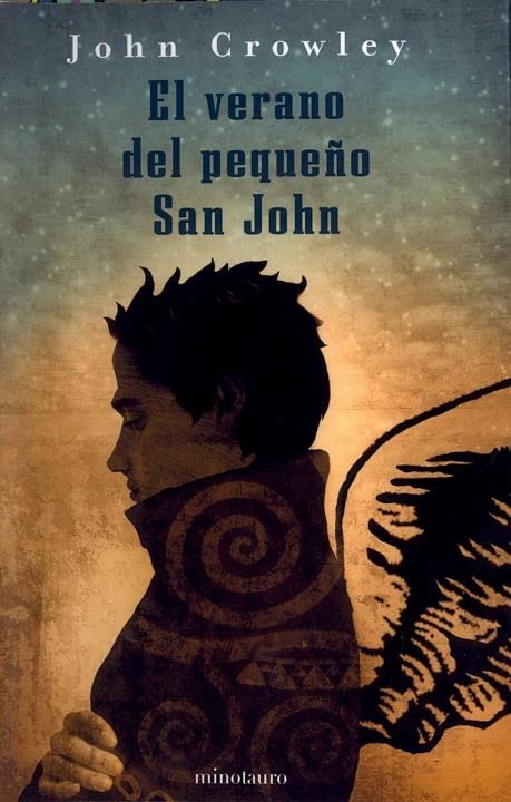 VERANO DEL PEQUEÑO SAN JOHN, EL | 9788445075081 | CROWLEY, JOHN | Librería Castillón - Comprar libros online Aragón, Barbastro