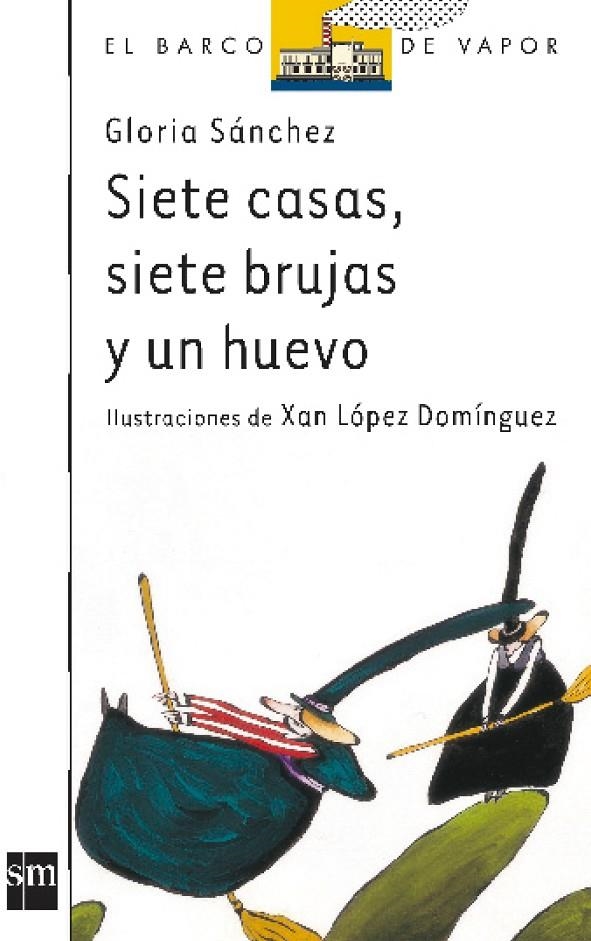 SIETE CASAS SIETE BRUJAS Y UN HUEVO (BVB) | 9788434860032 | SANCHEZ, GLORIA | Librería Castillón - Comprar libros online Aragón, Barbastro