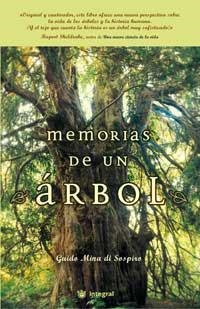 MEMORIAS DE UN ARBOL | 9788478711482 | MINA DI SOSPIRO, GUIDO | Librería Castillón - Comprar libros online Aragón, Barbastro