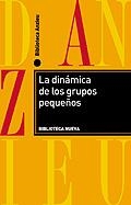 DINAMICA DE LOS GRUPOS PEQUEÑOS, LA | 9788470305030 | ANZIEU, DIDIER | Librería Castillón - Comprar libros online Aragón, Barbastro