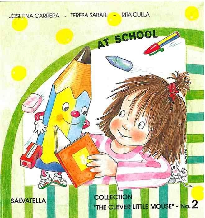 AT SCHOOL | 9788472109339 | CARRERA, JOSEFINA | Librería Castillón - Comprar libros online Aragón, Barbastro