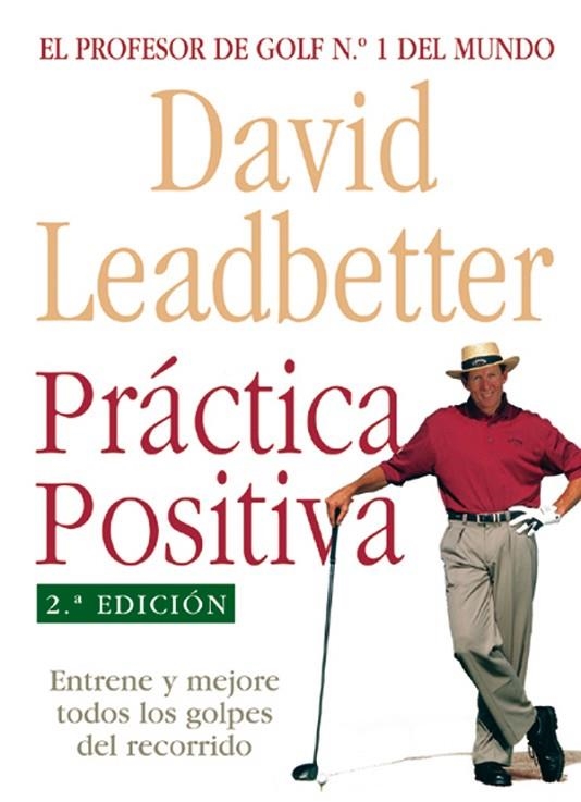 PRÁCTICA POSITIVA | 9788479021924 | Leadbetter, David | Librería Castillón - Comprar libros online Aragón, Barbastro