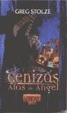 CENIZAS Y ALAS DE ANGEL | 9788495024909 | STOLZE, GREG | Librería Castillón - Comprar libros online Aragón, Barbastro