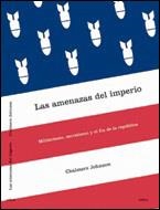 AMENAZAS DEL IMPERIO, LAS | 9788484325437 | JOHNSON, CHALMERS | Librería Castillón - Comprar libros online Aragón, Barbastro