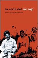 CORTE DEL ZAR ROJO, LA | 9788484325468 | SEBAG MONTEFIORE, SIMON | Librería Castillón - Comprar libros online Aragón, Barbastro