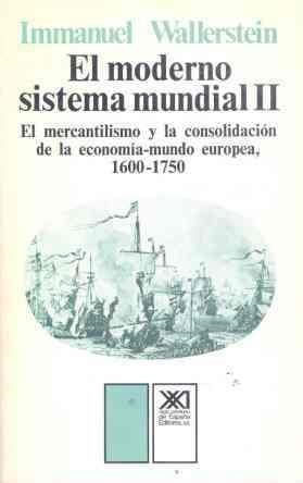 MODERNO SISTEMA MUNDIAL 2, EL | 9788432304811 | WALLERSTEIN, IMMANUEL | Librería Castillón - Comprar libros online Aragón, Barbastro