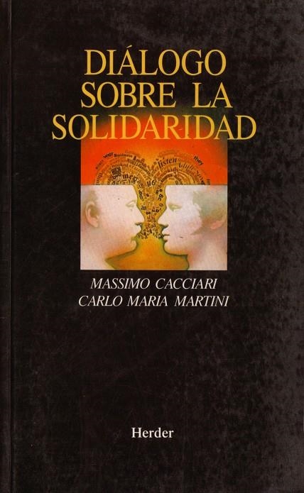 Diálogo sobre la solidaridad | 9788425419935 | Cacciari, Massimo/Martini, Carlo Maria | Librería Castillón - Comprar libros online Aragón, Barbastro