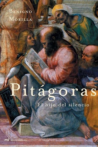 PITAGORAS. EL HIJO DEL SILENCIO | 9788427030404 | MORILLA, BENIGNO | Librería Castillón - Comprar libros online Aragón, Barbastro