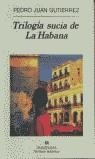 TRILOGIA SUCIA DE LA HABANA | 9788433910813 | GUTIERREZ, PEDRO JUAN | Librería Castillón - Comprar libros online Aragón, Barbastro