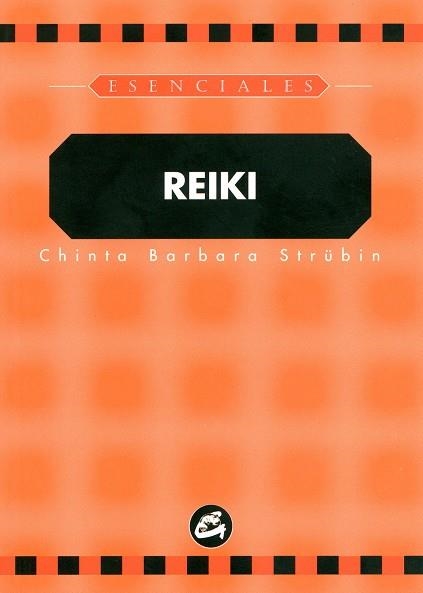 REIKI (ESENCIALES) | 9788488242716 | STRUBIN, CHINTA BARBARA | Librería Castillón - Comprar libros online Aragón, Barbastro