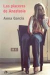 PLACERES DE ANASTASIA, LOS | 9788476696514 | GARCIA, ANNA | Librería Castillón - Comprar libros online Aragón, Barbastro