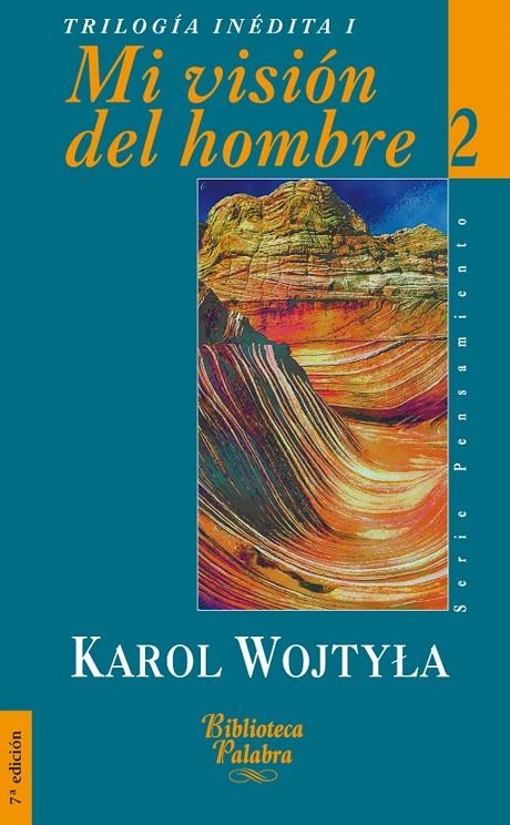 MI VISION DEL HOMBRE 2 | 9788482391823 | WOJTYLA, KAROL | Librería Castillón - Comprar libros online Aragón, Barbastro