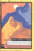 VOCES DEL FUTURO, LAS (NAV CF) | 9788434862425 | SIERRA I FABRA, JORDI | Librería Castillón - Comprar libros online Aragón, Barbastro