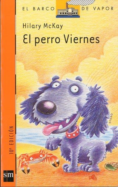 PERRO VIERNES, EL (BVN) | 9788434862142 | MCKAY, HILARY | Librería Castillón - Comprar libros online Aragón, Barbastro