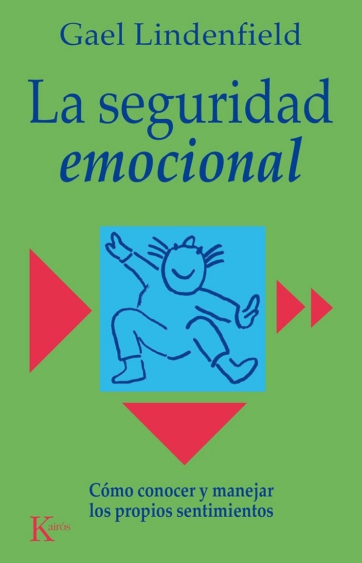 SEGURIDAD EMOCIONAL, LA | 9788472454231 | LINDENFIELD, GAEL | Librería Castillón - Comprar libros online Aragón, Barbastro