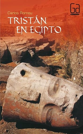 TRISTAN EN EGIPTO (GA) | 9788434860919 | ROMEU, CARLOS | Librería Castillón - Comprar libros online Aragón, Barbastro