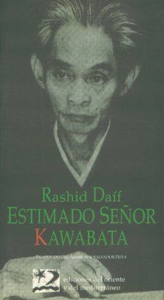 ESTIMADO SEÑOR KAWABATA | 9788487198519 | DAIF, RASHID | Librería Castillón - Comprar libros online Aragón, Barbastro