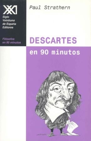 DESCARTES EN 90 MINUTOS | 9788432309762 | STRATHERN, PAUL | Librería Castillón - Comprar libros online Aragón, Barbastro