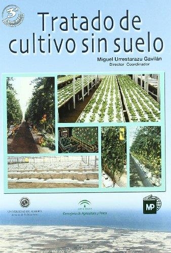 TRATADO DE CULTIVO SIN SUELO | 9788484761396 | URRESTARAZU GAVILAN, MIGUEL | Librería Castillón - Comprar libros online Aragón, Barbastro