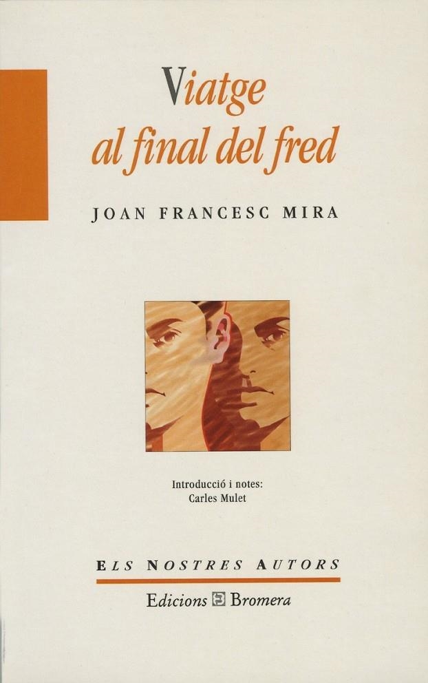 VIATGE AL FINAL DEL FRED | 9788476604045 | MIRA, JOAN FRANCESC | Librería Castillón - Comprar libros online Aragón, Barbastro