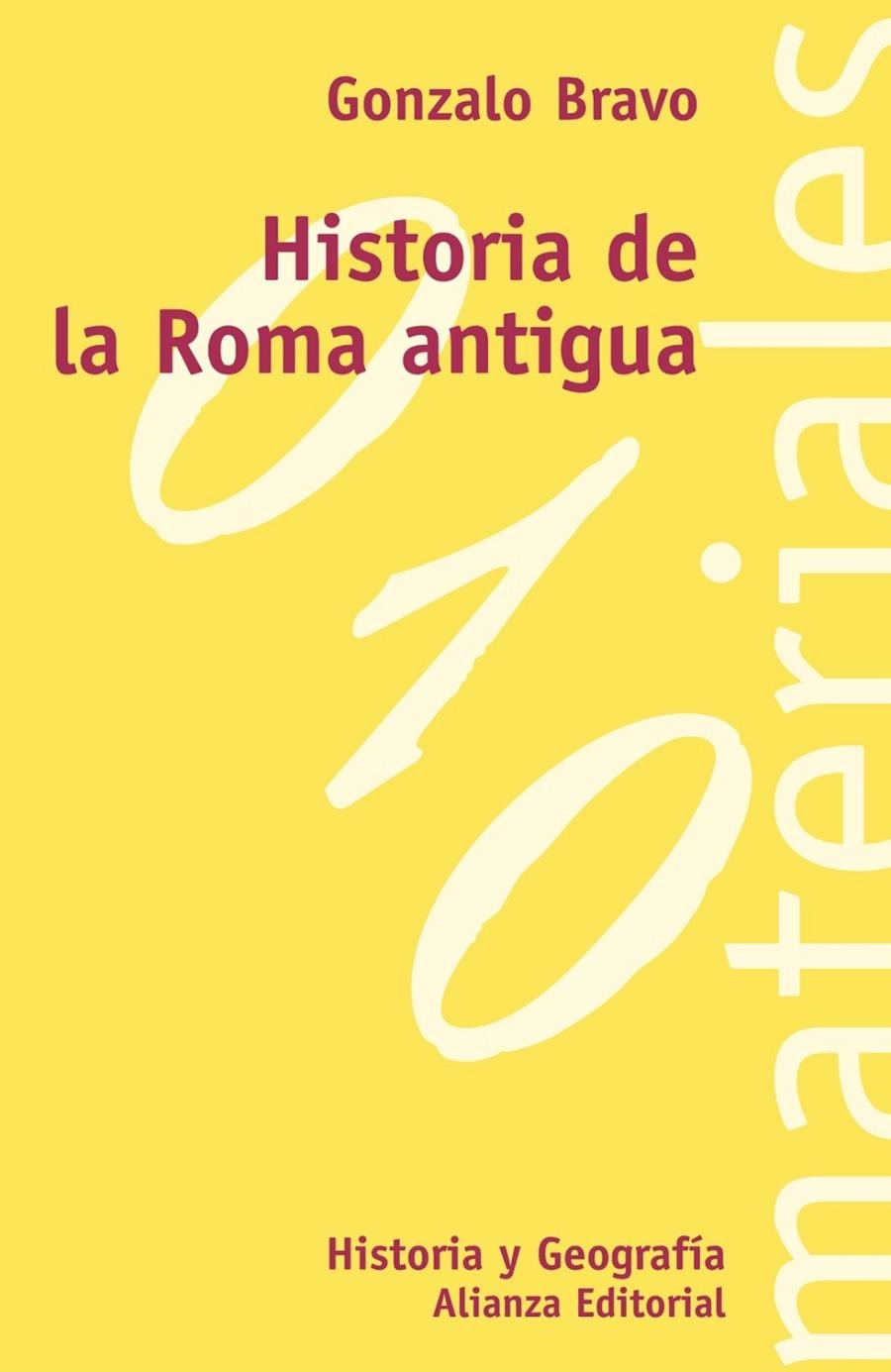 HISTORIA DE LA ROMA ANTIGUA | 9788420657325 | BRAVO, GONZALO | Librería Castillón - Comprar libros online Aragón, Barbastro