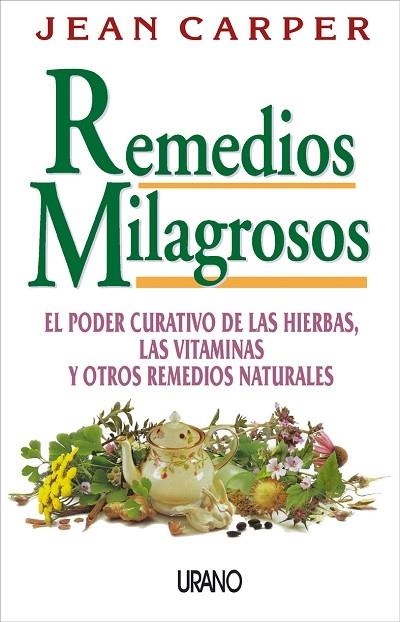 REMEDIOS MILAGROSOS | 9788479532529 | CARPER, JEAN | Librería Castillón - Comprar libros online Aragón, Barbastro