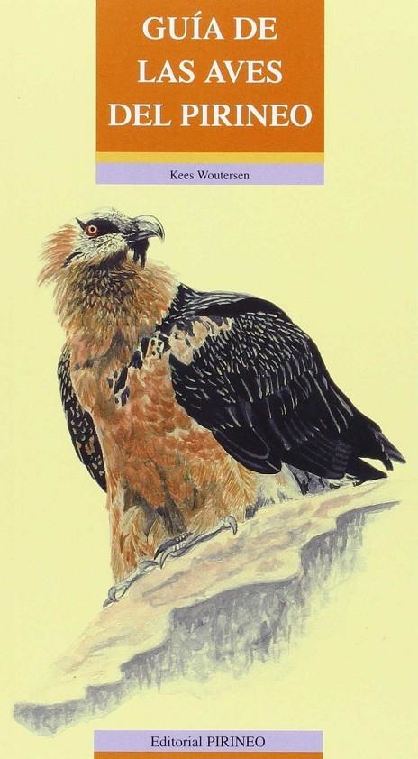 GUIA DE LAS AVES DEL PIRINEO | 9788487997235 | WOUTERSEN, KEES | Librería Castillón - Comprar libros online Aragón, Barbastro