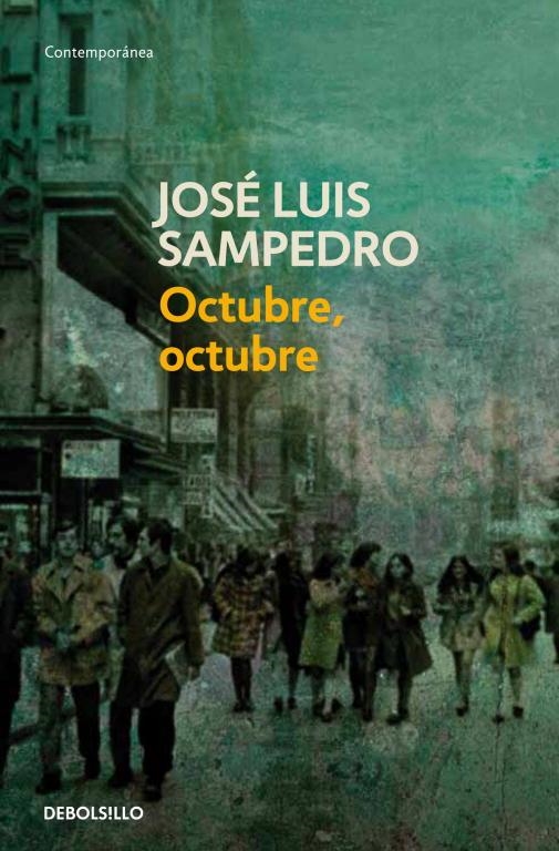 OCTUBRE, OCTUBRE (DEBOLSILLO) | 9788497599207 | José Luis Sampedro | Librería Castillón - Comprar libros online Aragón, Barbastro