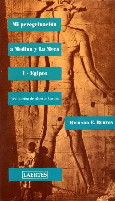 MI PEREGRINACION A MEDINA Y LA MECA 1 EGIPTO | 9788475843858 | BURTON, RICHARD F. | Librería Castillón - Comprar libros online Aragón, Barbastro