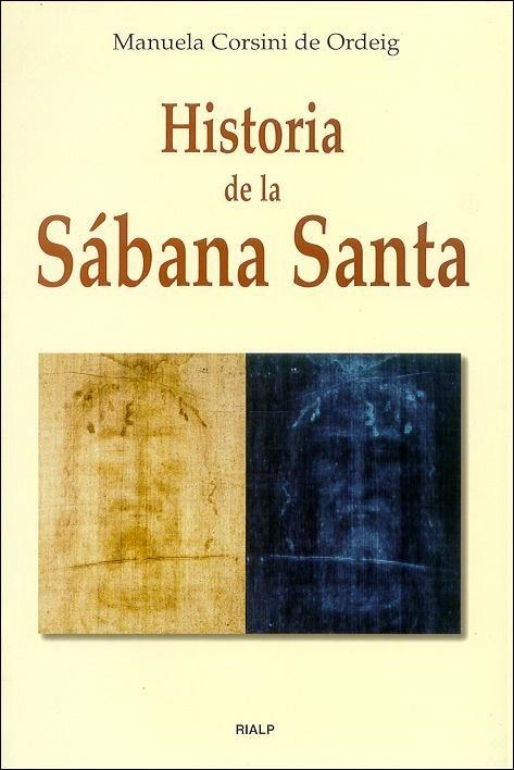 HISTORIA DE LA SABANA SANTA, LA | 9788432134838 | CORSINI DE ORDEIG, MANUELA | Librería Castillón - Comprar libros online Aragón, Barbastro