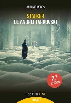 STALKER, DE ANDREI TARKOVSKI | 9788432134906 | MENGS, ANTONIO | Librería Castillón - Comprar libros online Aragón, Barbastro