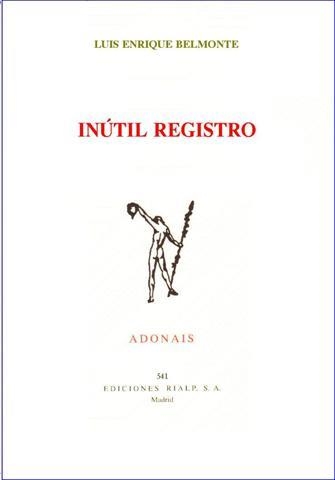 INUTIL REGISTRO | 9788432132315 | BELMONTE, LUIS ENRIQUE | Librería Castillón - Comprar libros online Aragón, Barbastro