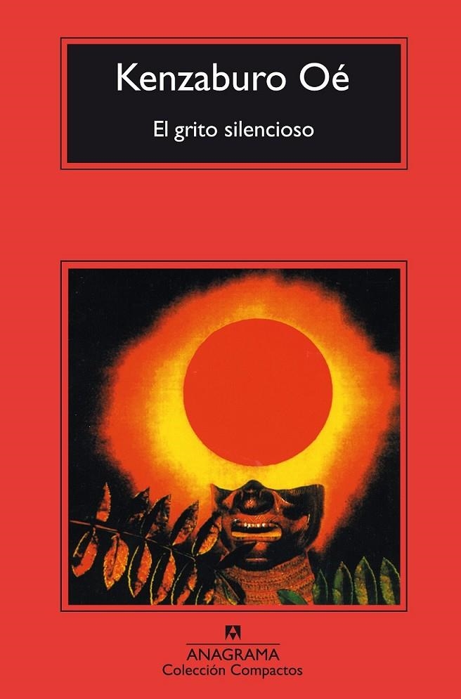 GRITO SILENCIOSO, EL (COMPACTOS) | 9788433967718 | OE, KENZABURO | Librería Castillón - Comprar libros online Aragón, Barbastro