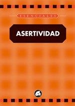 ASERTIVIDAD (ESENCIALES) | 9788488242723 | SCHULER, ERIC | Librería Castillón - Comprar libros online Aragón, Barbastro