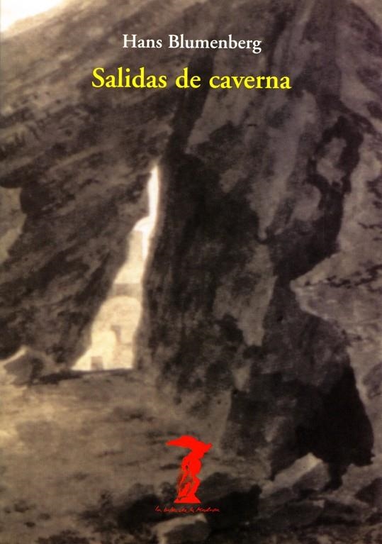 SALIDAS DE CAVERNA   BM-137 | 9788477746379 | BLUMENBERG, HANS | Librería Castillón - Comprar libros online Aragón, Barbastro