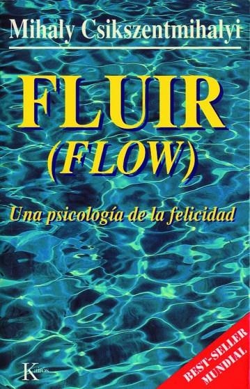 FLUIR | 9788472453722 | CSIKSZENTMIHALYI, MIHALY | Librería Castillón - Comprar libros online Aragón, Barbastro