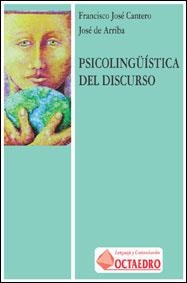 PSICOLINGUISTICA DEL DISCURSO | 9788480632812 | CANTERO, FRANCISCO JOSE | Librería Castillón - Comprar libros online Aragón, Barbastro